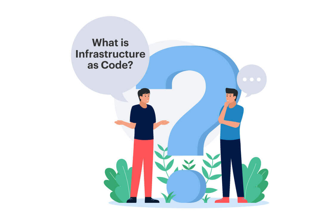 What is Infrastructure as Code