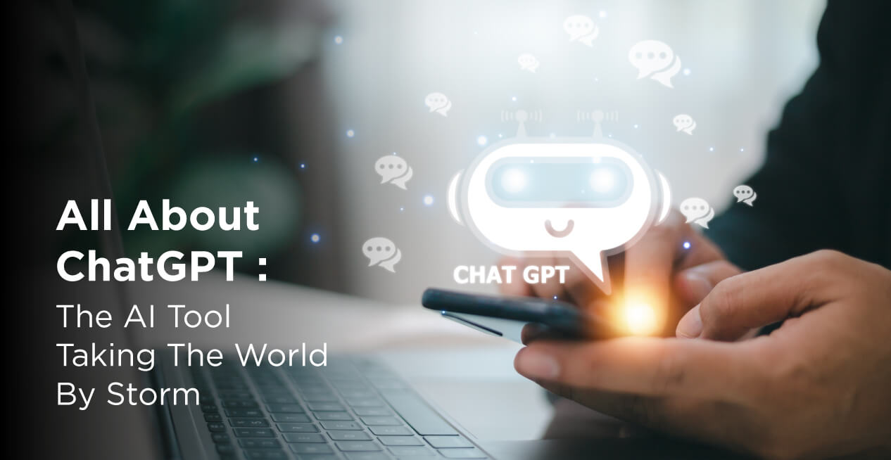 All About ChatGPT- The AI Tool Taking The World By Storm_image