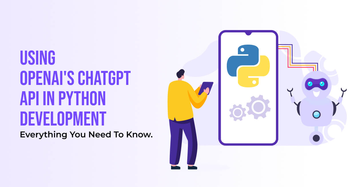 Using OpenAI's ChatGPT in Python development_ Everything you need to know_image